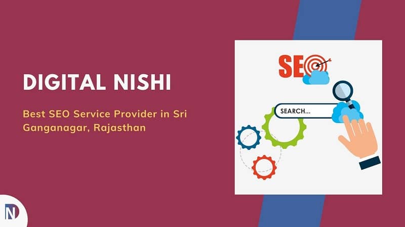 Digital Nishi – Best SEO Service Provider in Sri Ganganagar, Rajasthan